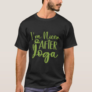 T-shirt Je suis plus gentil après le yoga Citation verte d