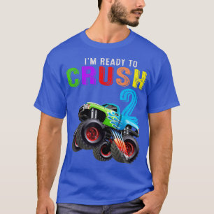 T-shirt Je suis prêt à écraser 2 Camion Monster 2e anniver