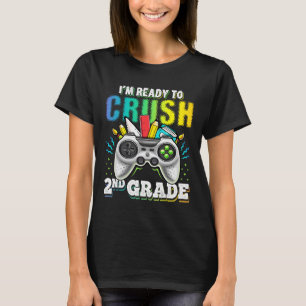 T-shirt Je suis prêt à écraser 2e année Ck à l'école Vidéo