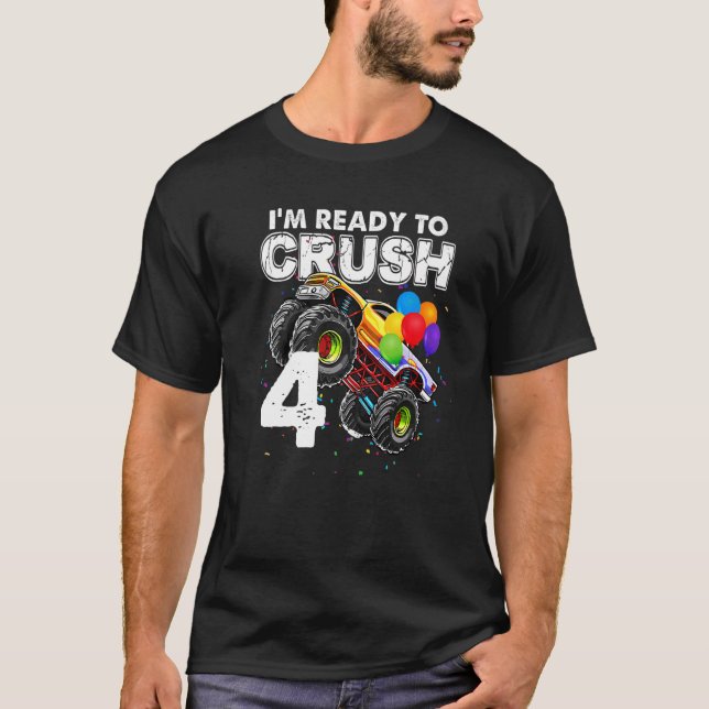 T-shirt Je suis prêt à écraser 4 Monster Truck 4th Birthda (Devant)