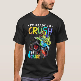 T-shirt Je suis prêt à écraser 4e grade Monster Truck Dino