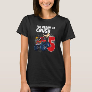 T-shirt Je suis prêt à écraser 5 Camion Monster 5e anniver
