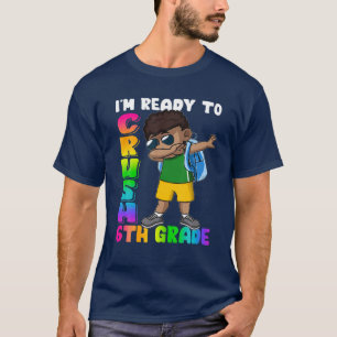 T-shirt Je suis prêt à écraser Bo Noir de 6Ème classe