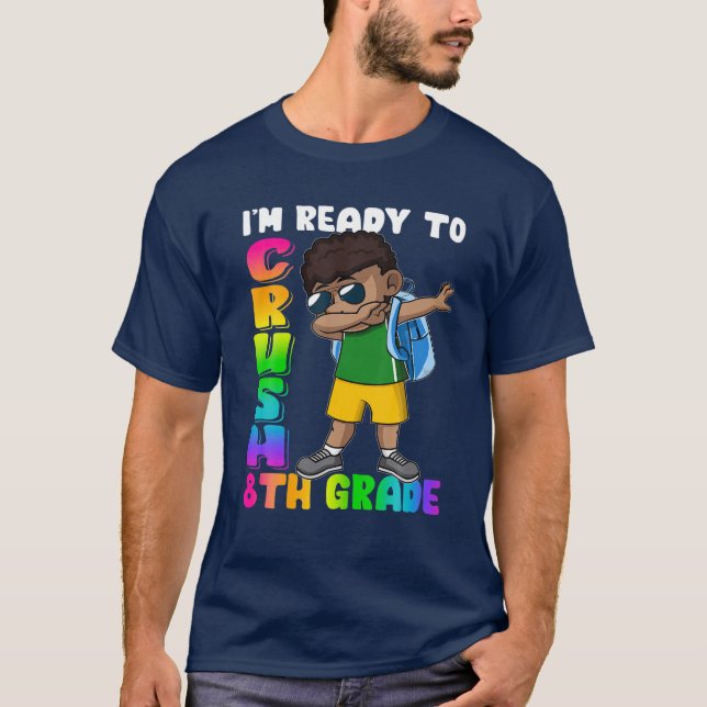 T-shirt Je suis prêt à écraser Bo Noir de 8Ème Classe (Devant)