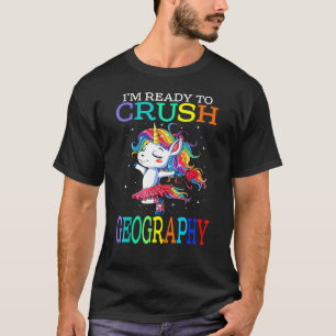 T-shirt Je Suis Prêt À Écraser Géographie Unicorn