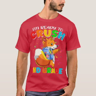 T-shirt Je Suis Prêt À Écraser La 2E Classe De L'Étudiant