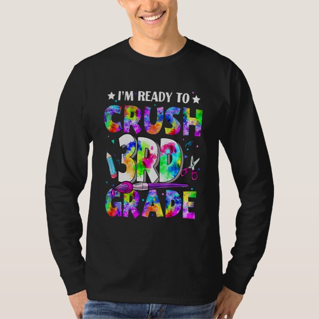 T-shirt Je suis prêt à écraser la 3e année de retour à la  (Devant)