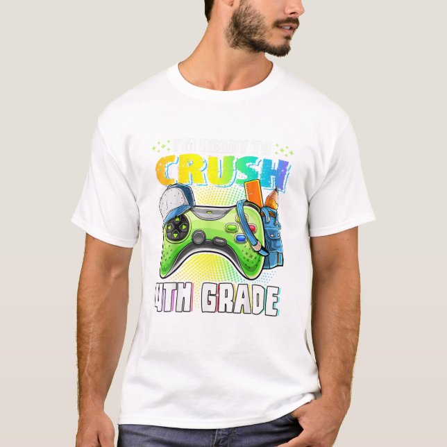 T-shirt Je suis prêt à écraser la 4e année (Devant)