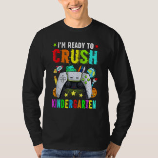 T-shirt Je suis prêt à écraser la maternelle à l'école