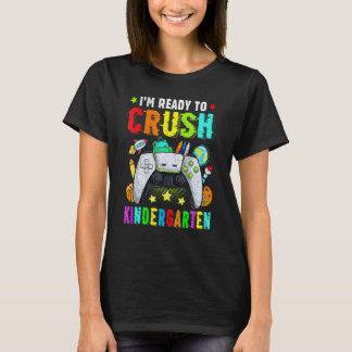 T-shirt Je suis prêt à écraser la maternelle à l'école