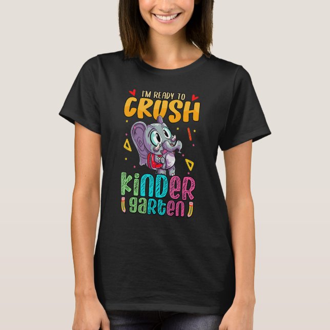 T-shirt Je suis prêt à écraser la maternelle avec une coup (Devant)