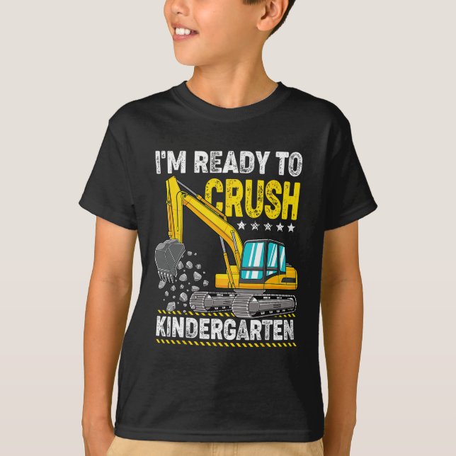 T-shirt Je suis prêt à écraser la maternelle Construction  (Devant)