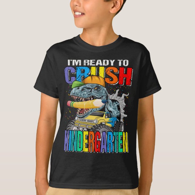 T-shirt Je suis prêt à écraser la maternelle Dinosaure TRe (Devant)