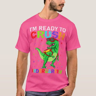 T-shirt Je Suis Prêt À Écraser La Maternelle T Rex Dinosau
