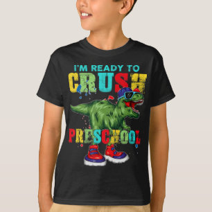 T-shirt Je suis prêt à écraser la maternelle T Rex Dinosau