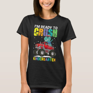 T-shirt Je suis prêt à écraser la maternelle Trex Monster