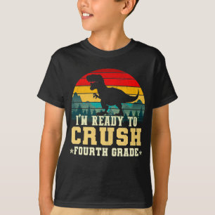 T-shirt Je suis prêt à écraser la quatrième année