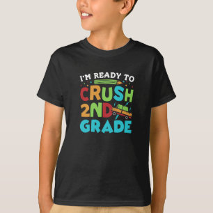 T-shirt Je suis prêt à écraser la typographie de 2e année