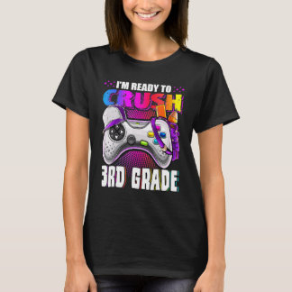 T-shirt Je suis prêt à écraser la Vidéo de 3e année à l'éc