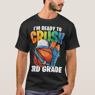 T-shirt Je Suis Prêt À Écraser Le Basketball De 3E Année D