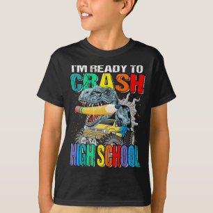 T-shirt Je suis prêt à écraser le camion monstre du lycée