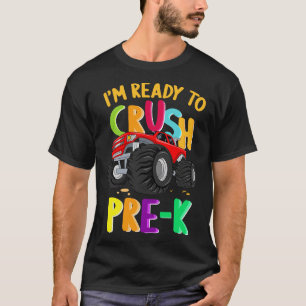 T-shirt Je Suis Prêt À Écraser Le Camion PréK Monster Pour