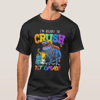 T-shirt Je suis prêt à écraser le dinosaure de 1ère année 
