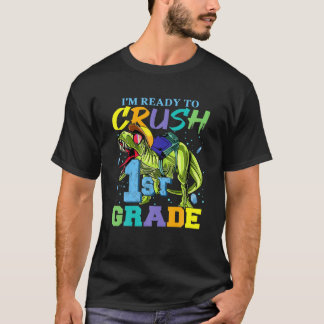 T-shirt Je suis prêt à écraser le dinosaure de 1ère année