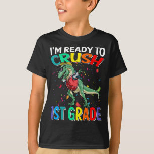 T-shirt Je suis prêt à écraser le dinosaure de 1ère année