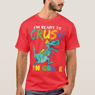 T-shirt Je suis prêt à écraser le dinosaure de 6e année de
