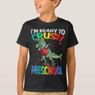 T-shirt Je suis prêt à écraser le dinosaure préscolaire