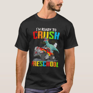T-shirt Je suis prêt à écraser le dinosaure préscolaire à
