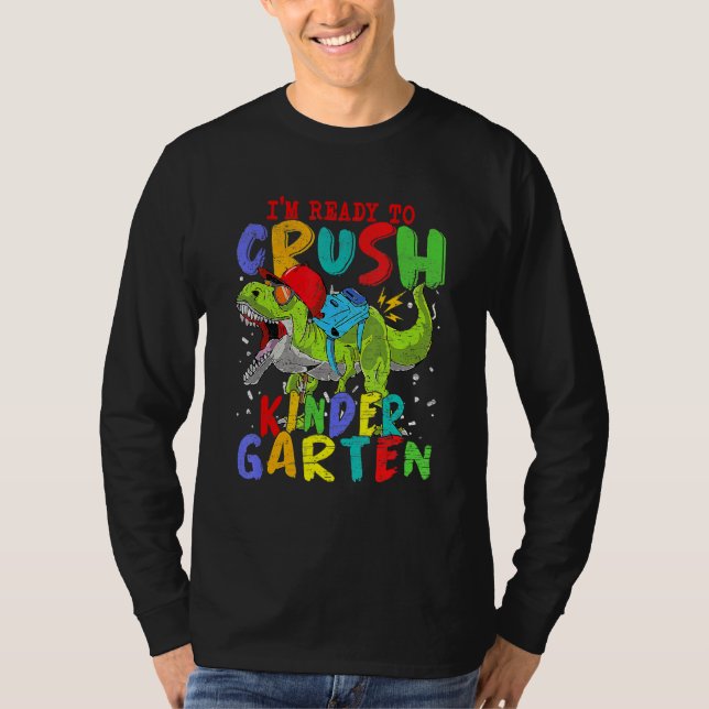 T-shirt Je Suis Prêt À Écraser Le Jardin D'Enfants Dinosau (Devant)
