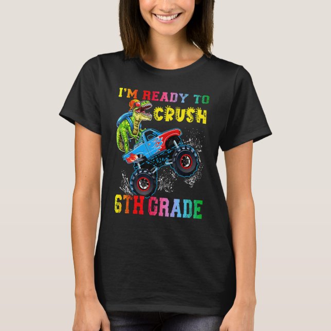 T-shirt Je suis prêt à écraser le Monste des dinosaures de (Devant)
