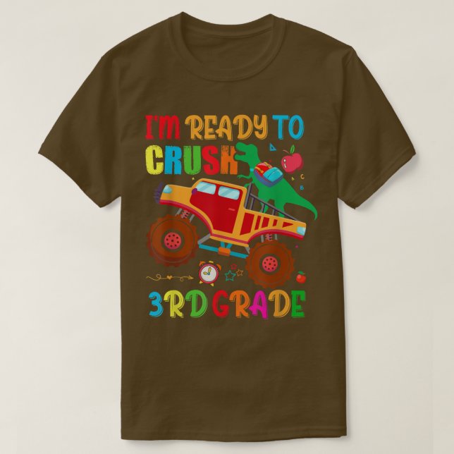 T-shirt Je suis prêt à écraser le monstre de dinosaure de  (Design devant)