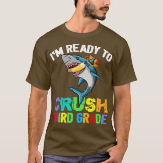 T-shirt Je Suis Prêt À Écraser Le Requin De 3E Année À L'É