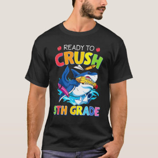 T-shirt Je suis prêt à écraser le requin de 5e année à l'é