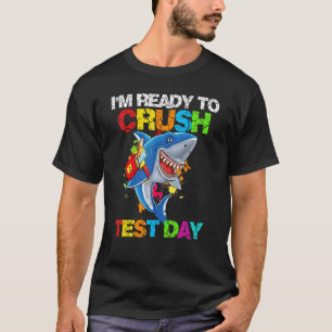 T-shirt Je suis prêt à écraser le requin de jour d'essai