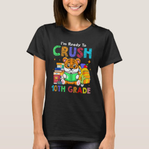 T-shirt Je suis prêt à écraser le tigre de 10e année en S