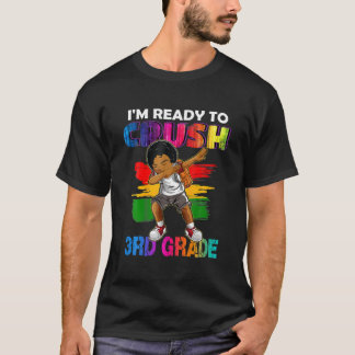 T-shirt Je suis prêt à écraser les enfants noirs de 3e ann