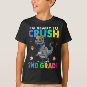 T-shirt Je suis prêt à écraser les garçons de 2e année à l