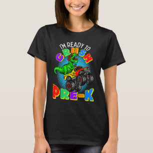 T-shirt Je suis prêt à écraser Pré K Dinosaur Monster Truc