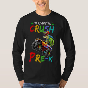 T-shirt Je suis prêt à écraser Pré K Monster Truck Dinosau