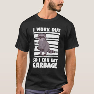 T-shirt Je Suis Prêt À Manger Des Ordures Raccoons Raccoon