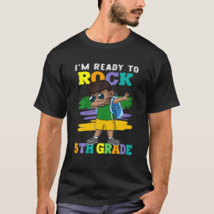 T-shirt Je suis prêt à rocher Enseignant de 5E année Dabbi
