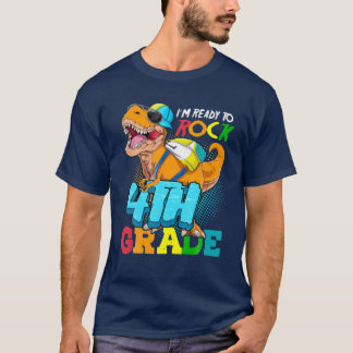 T-shirt Je suis prêt à rocher le dinosaure de 4E année à l