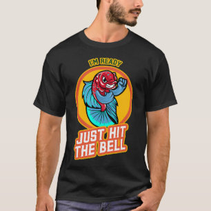 T-shirt Je suis prêt - Poisson combattant / Poisson d'orne