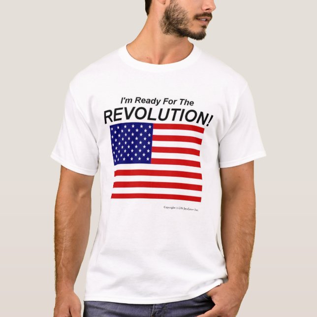 T-shirt Je suis prêt pour la révolution ! (Devant)