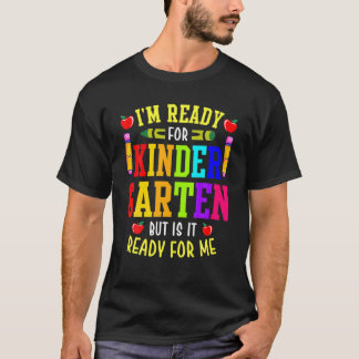 T-shirt Je suis prête pour la maternelle, mais est-elle pr