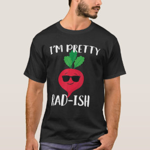 T-shirt Je suis Pretty Rad Ish Funny Cool Radish Food Pun 